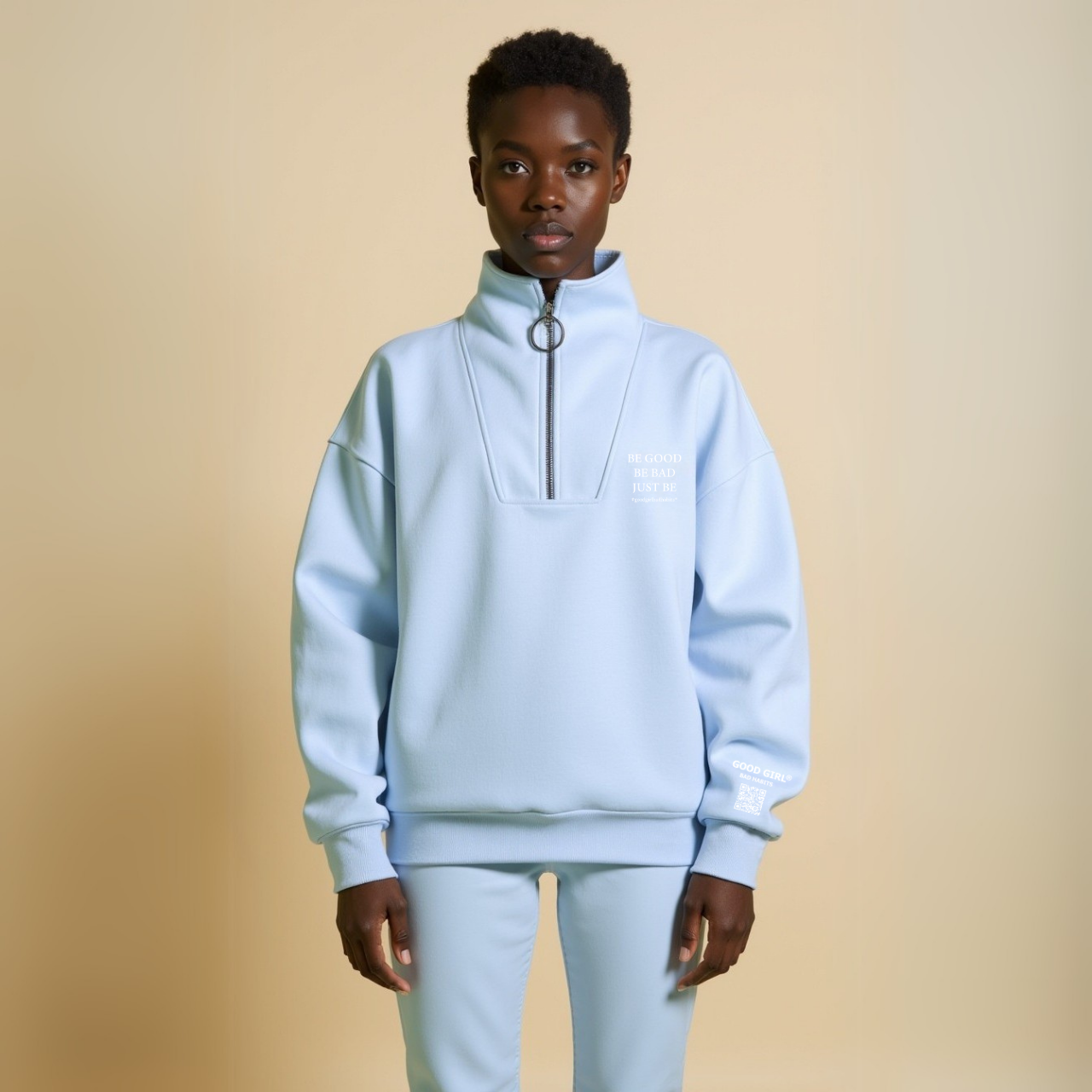 Half Zip Sweat "BE GOOD BE BAD JUST BE" - Mint GOOD GIRL BAD HABITS