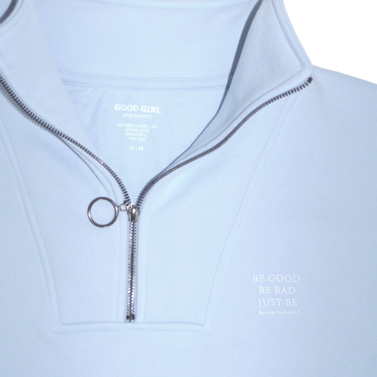 Half Zip Sweat "BE GOOD BE BAD JUST BE" - Mint GOOD GIRL BAD HABITS