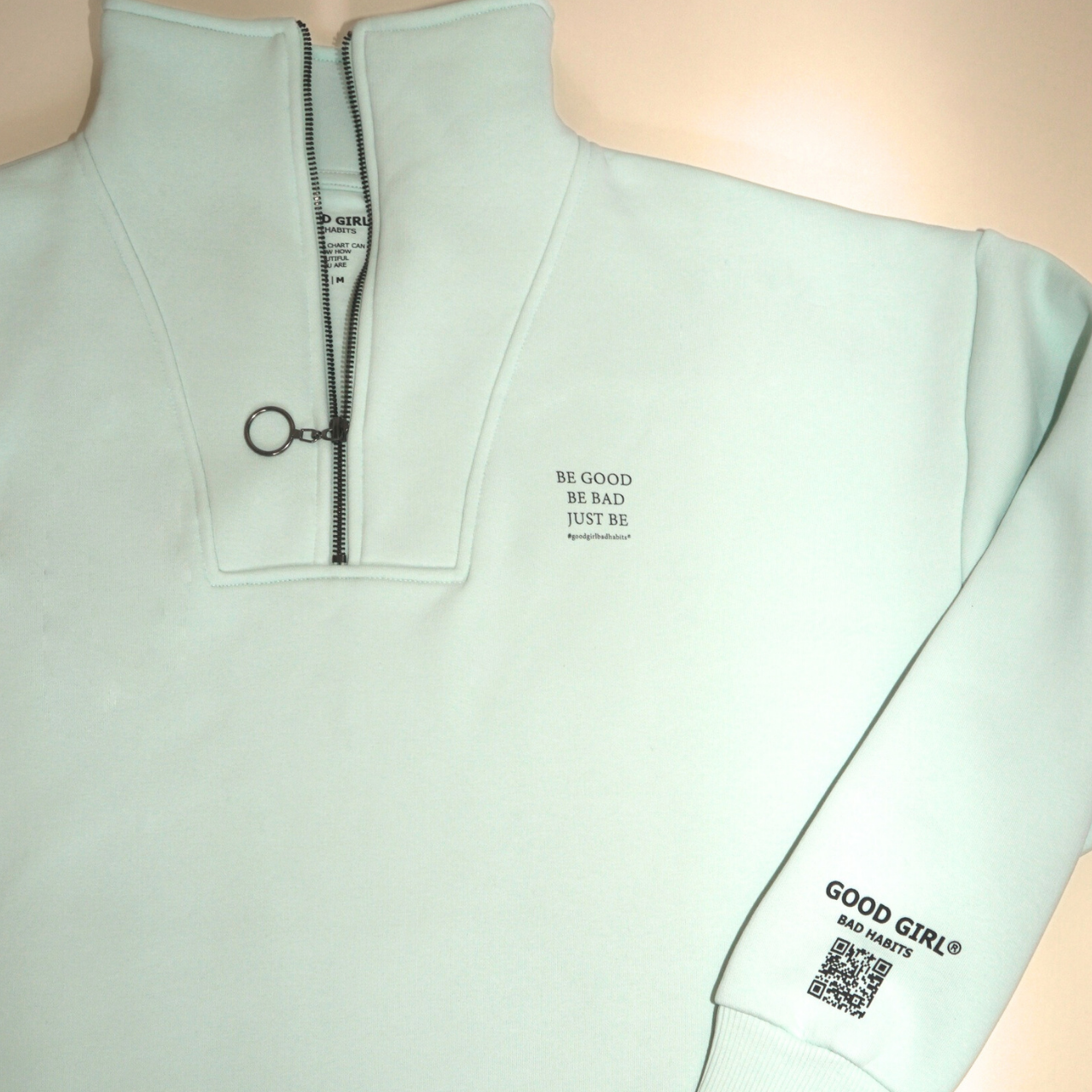 Half Zip Sweat "BE GOOD BE BAD JUST BE" - Mint GOOD GIRL BAD HABITS