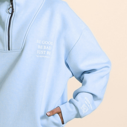 Half Zip Sweat "BE GOOD BE BAD JUST BE" - Mint GOOD GIRL BAD HABITS