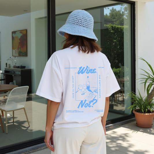 Oversized T-Shirt "Wine - Not?" GOOD GIRL BAD HABITS