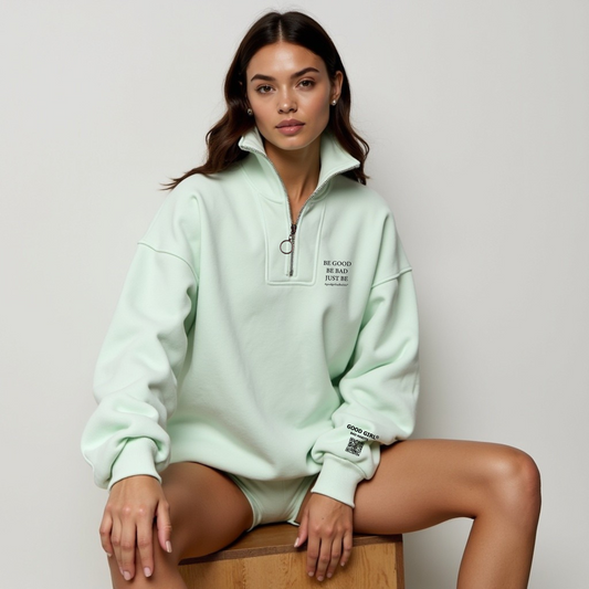 Half Zip Sweat "BE GOOD BE BAD JUST BE" - Mint GOOD GIRL BAD HABITS